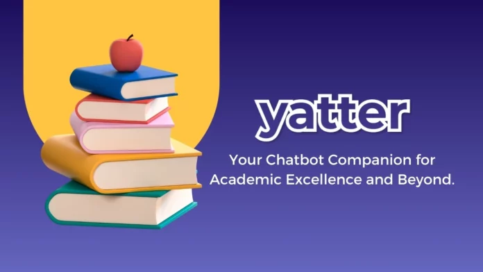 Yatter ➤ Best Chatbot for Students